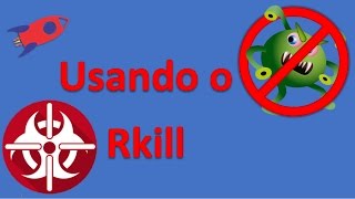 Utilizando Rkill para encerrar processos maliciosos [upl. by Hulton895]