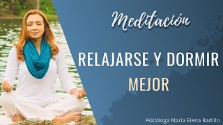 Meditación para relajarse descansar o dormir mejor  Psicóloga Maria Elena Badillo [upl. by Hayila869]