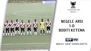 Negele Arsi 10 Boditi Ketema  Goals and Highlight  Ethiopian Cup round 1 [upl. by Miarzim]