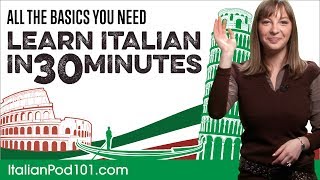 Learn Italian in 30 Minutes  ALL the Basics You Need [upl. by Seravat719]