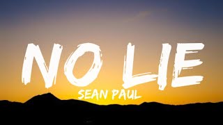 Sean Paul  No Lie Lyrics ft Dua Lipa [upl. by Eden]