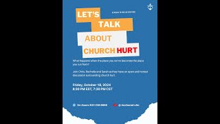 Lets Talk About Church Hurt [upl. by Neggem]