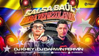 SALSA BAUL PARA VENEZOLANOS RESPUESTA DJ DARWIN FERMIN DJ KHEY [upl. by Beutner]