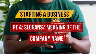 Starting a business PT 4 “Slogans meaning of brand Names” [upl. by Geraint]