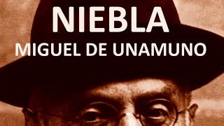 Miguel de Unamuno NIEBLA Resumen y análisis [upl. by Aihsenot]