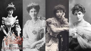 The Gilded Heiresses Stories of Wealth Power and Aristocracy [upl. by Carmelita]