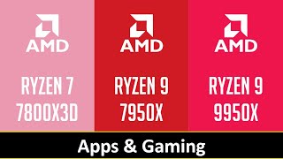 RYZEN 7 7800X3D vs RYZEN 9 7950X vs RYZEN 9 9950X [upl. by Khalsa]