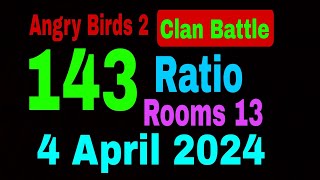 Angry Birds 2 Clan Battle Today 4 April 2024 Big Ratio 143 Rooms 13 Pick 10 Birds Battle [upl. by Hawkie]