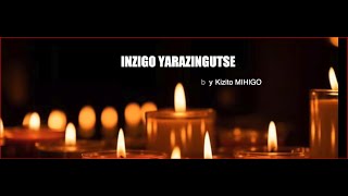 Kizito MIHIGO  Inzigo yarazingutse 30th commemoration of Tutsi Genocide  official song [upl. by Anatola]