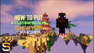 How to put a Custom Skin in Salwyrr Launcher  100 Working 👍🏻 [upl. by Merfe]