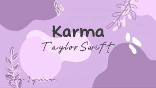 Karma lyrics  Taylor Swift [upl. by Nesyla]