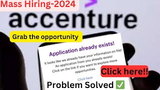 Accenture application already exists  Problem Solved ✅  Full details [upl. by Oruhtra]