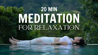 20 Min Meditation for Relaxation  Release Stress amp Tension [upl. by Corey]