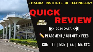 HALDIA INSTITUTE OF TECHNOLOGY QUICK REVIEW 2024 🤑 PLACEMENT CUT OFF FEES CAMPUS TOUR wbjee2024 [upl. by Namya]