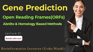 Gene Prediction  Gene Findings Methods  Open Reading Frames ORFs  Abnito amp Homology based methods [upl. by Hpseoj]