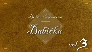 Božena Němcová  Babička Audiokniha vol 3 [upl. by Niowtna]