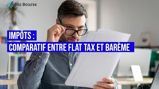 Impôts  Comparatif entre flat tax et barème [upl. by Collette]