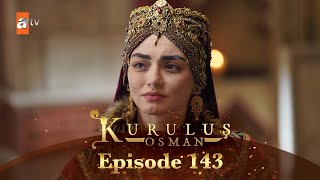 Kurulus Osman Urdu  Season 5 Episode 143 [upl. by Bega]