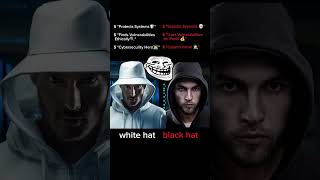 White Hat vs Black Hat Hackers white hat hacker black hat hacker hacker attitude 😏 [upl. by Anniahs]