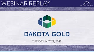 Dakota Gold Corp  Webinar Replay  Tue May 23 2023 [upl. by Aissirac]