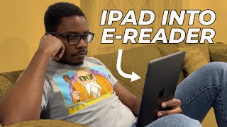 How I Turned My iPad Into The Best eReader [upl. by Nerro]