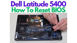 How To Reset BIOS  Replace CMOS Battery  Dell Latitude 5400 Laptop [upl. by Alli]