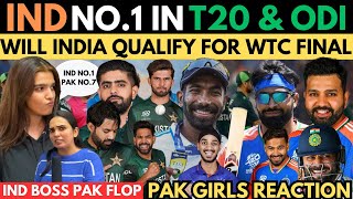 IND 🇮🇳 NO1 VS PAK 🇵🇰 NO7 IN T20 amp ODI  WILL INDIA 🇮🇳 QUALIFY FOR WTC FINALS  PAK GIRLS REACTION [upl. by Selway]