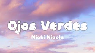 Nicki Nicole  Ojos Verdes Letra [upl. by Paff368]