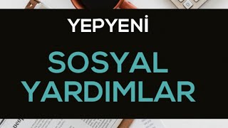 YEPYENİ SOSYAL YARDIMLAR MAYIS 2024 [upl. by Jenks]