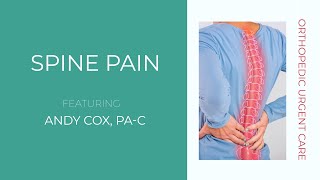 Spine Pain  Featuring Andy Cox 👨‍⚕️  Synergy Health Partners Orthopedic Urgent Care [upl. by Lleinad]