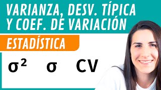 Varianza Desviación Típica y Coeficiente de Variación 📊 Estadística [upl. by Catima]