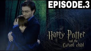 Harry Potter and the Cursed Child story in hindi  EPISODE NO3 [upl. by Dimphia915]