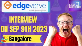 EdgeVerve Interview Update  All the Best  Bangalore  September 9th 2023 😍😎 update trending [upl. by Aram]