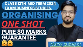 ORGANISING ONE SHOT REVISION CLASS 12TH CHAPTER 5  MID TERM EXAM 2024 BEST EXPLANATION ON YOUTUBE [upl. by Wynnie440]