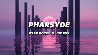 AAP ROCKY  PHARSYDE  LYRICS [upl. by Mcadams]