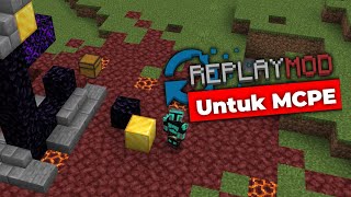 REPLAY MOD SUDAH ADA DI MCPE [upl. by Adnir]