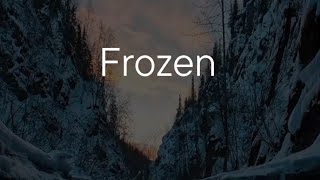 Frozen [upl. by Mackintosh]