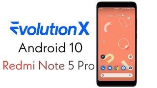 Evolution X 40 for Redmi Note 5 Pro Android 10 [upl. by Schonfeld]