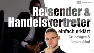 Handelsvertreter Reisender Unterschied einfach erklärt [upl. by Minnaminnie]