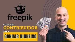 Freepik  Como funciona para ganhar dinheiro vendendo imagens IA fotos vetores ilustrações etc [upl. by Marba]