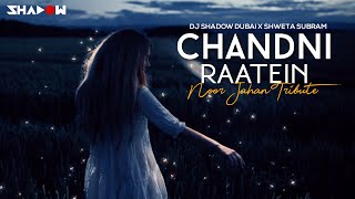 Chandni Raatein  DJ Shadow Dubai X Shweta Subram  Noor Jahan Tribute [upl. by Haven469]