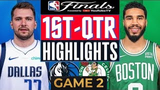 Boston Celtics vs Dallas Mavericks  Game 2 Highlights HD 1stQTR  June 9  2024 NBA Finals [upl. by Ylac]