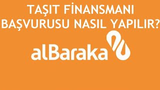 Albaraka Taşıt Finansmanı Başvurusu Nasıl Yapılır [upl. by Babita]