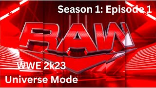 WWE 2k23 Universe Mode RAW S1E1 [upl. by Minier]