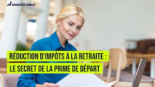 Réduction dImpôts à la Retraite  le Secret de la Prime de Départ [upl. by Jenne106]