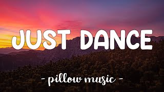 Just Dance  Lady Gaga Feat Colby ODonis Lyrics 🎵 [upl. by Benzel]