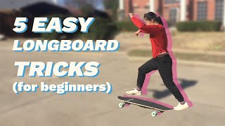 5 EASY LONGBOARD TRICKS FOR BEGINNERS as taught by a total beginner 😬 [upl. by Komara]