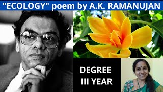 ECOLOGY poem by AK RAMANUJAN English made easy  27 [upl. by Dnyletak]