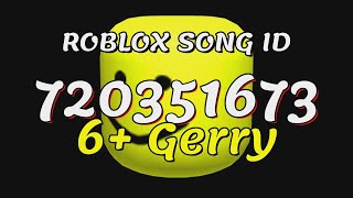 6 Gerry Roblox Song IDsCodes [upl. by Nylsoj]