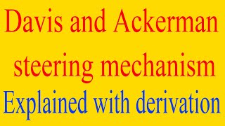 davis and ackermann steering mechanism explained Diagram and derivations included davis ackermann [upl. by Aiekal]